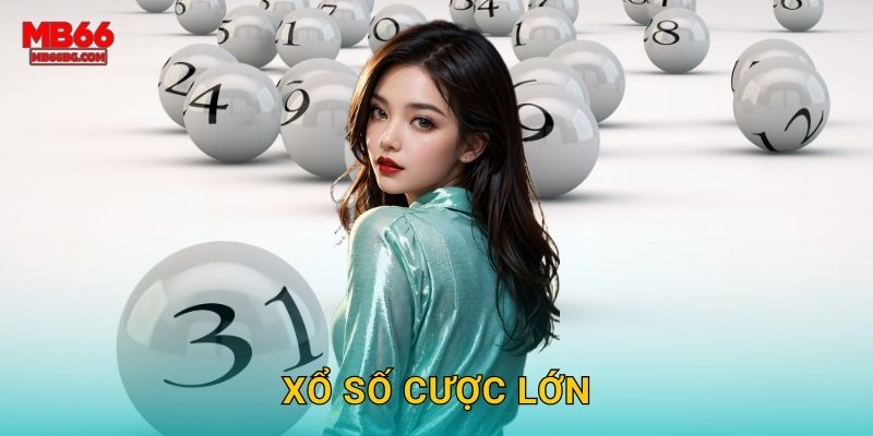 Xổ Số Cược Lớn Mb66 bg – Đại Gia Chơi Ăn Khủng